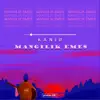 Kanir - Mangilik Emes - Single